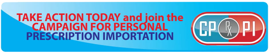 Campaign for Personal Prescription Importation Online Canadian Pharmacy appeal banner