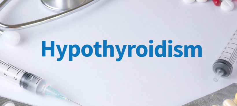 Hypothyroid Guidelines: Symptoms to Look for If You Believe You Have Hypothyroidism